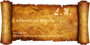 Lefkovits Mária névjegykártya